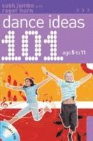 bokomslag 101 Dance Ideas age 5-11