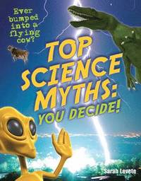 bokomslag Top Science Myths: You Decide!