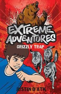 bokomslag Extreme Adventures: Grizzly Trap