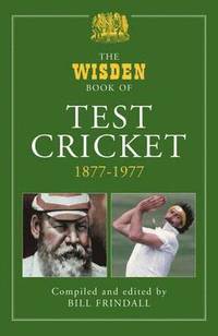 bokomslag The Wisden Book of Test Cricket, 1877-1977