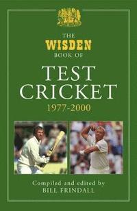 bokomslag The Wisden Book of Test Cricket, 1977-2000