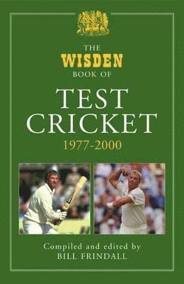 The Wisden Book of Test Cricket, 1977-2000 1