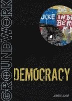 Laxer, J: Groundwork Democracy