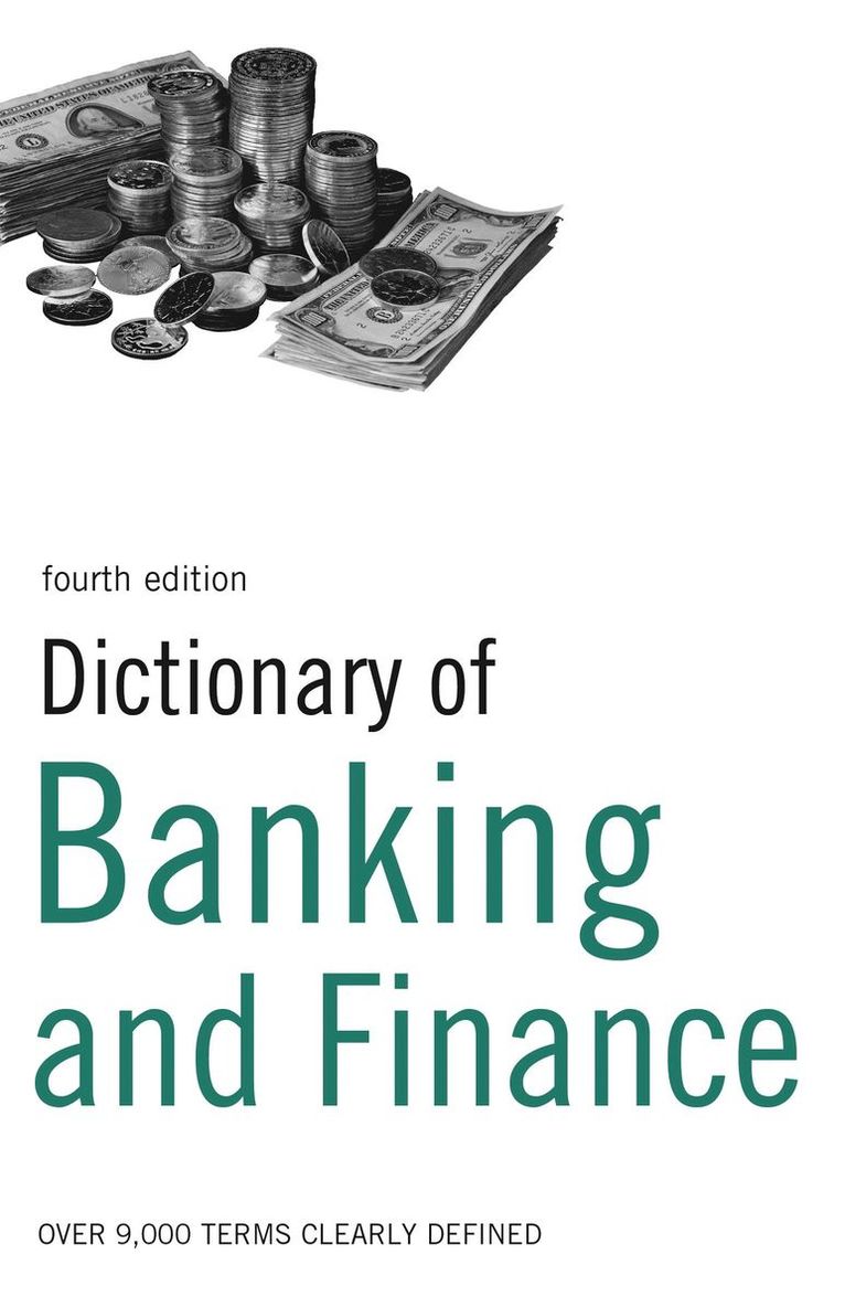 Bloomsbury Publishing - Dictionary of Banking and Finance, Häftad