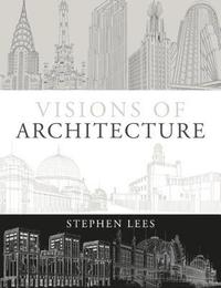 bokomslag Visions of Architecture