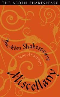 bokomslag The Arden Shakespeare Miscellany