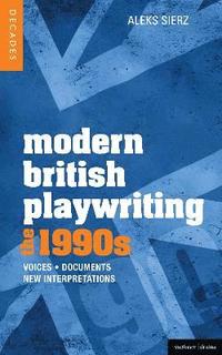 bokomslag Modern British Playwriting: The 1990s