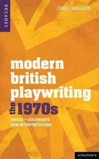 bokomslag Modern British Playwriting: The 1970s