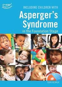 bokomslag Including Children with Asperger's Syndrome in the Foundation Stage