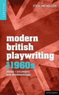 bokomslag Modern British Playwriting: The 1960s