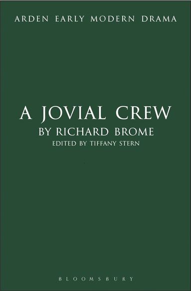 Richard Brome, Tiffany Stern - Jovial Crew, Inbunden