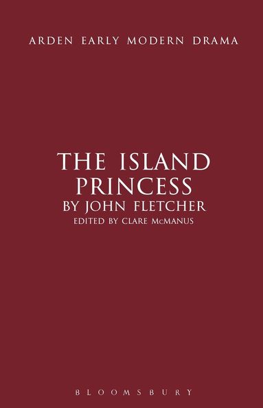 John Fletcher, Clare McManus - Island Princess, Inbunden