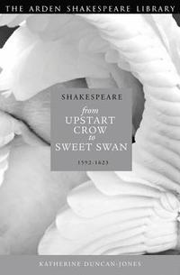 bokomslag Shakespeare: Upstart Crow to Sweet Swan
