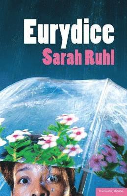 Sarah Ruhl - Eurydice, Häftad