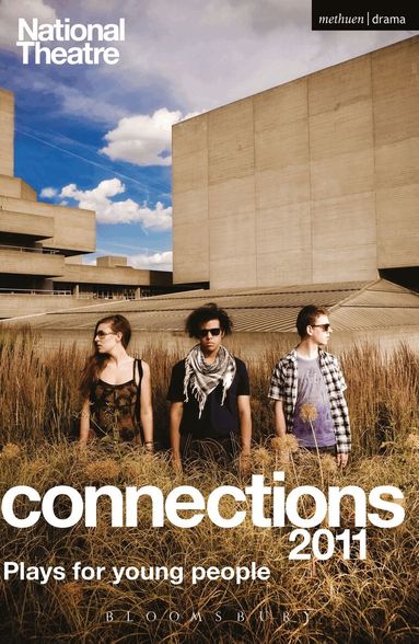 Sam Adamson, Alia Bano, Helen Blakeman, Noel Clarke, Molly Davies, James Graham, Carl Grose, Katori Hall, Nell Leyshon, Douglas Maxwell - National Theatre Connections 2011, Häftad
