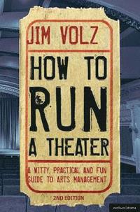 bokomslag How to Run a Theatre