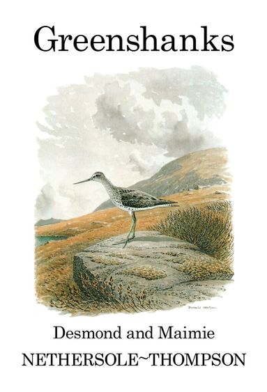 Desmond Nethersole-Thompson, Maimie Nethersole-Thompson - Greenshanks, Inbunden