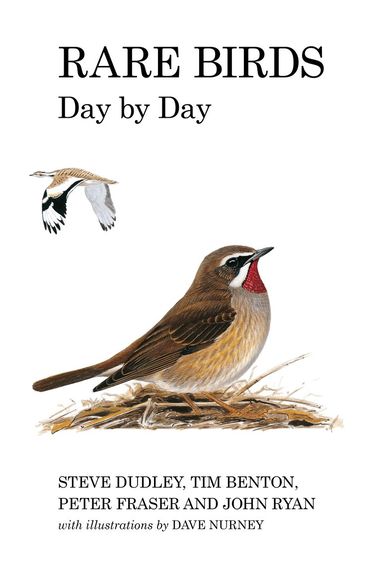 Steve Dudley, Tim Benton, Peter Fraser, John Ryan - Rare Birds Day by Day, Inbunden