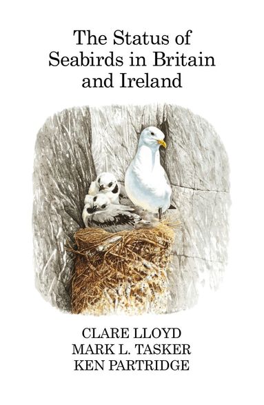 Clare Lloyd, Mark L. Tasker, Ken Partridge - Status of Seabirds in Britain and Ireland, Inbunden