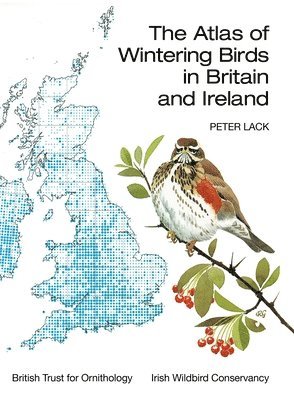 bokomslag The Atlas of Wintering Birds in Britain and Ireland