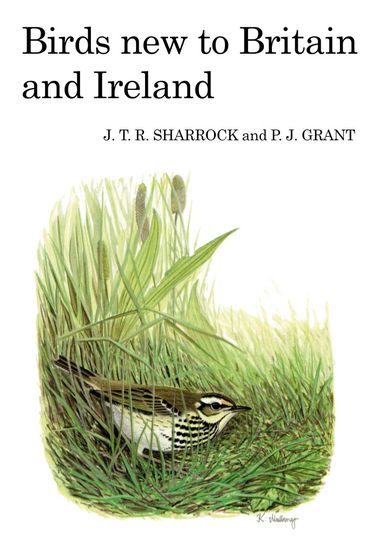 J.T.R. Sharrock, P. J. Grant - Birds New to Britain and Ireland, Inbunden