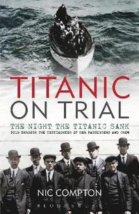 bokomslag Titanic on Trial
