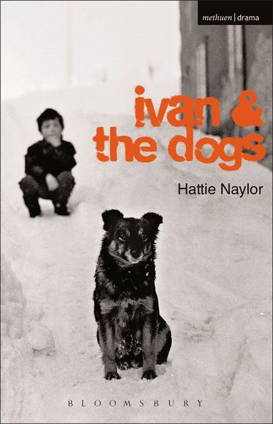 Hattie Naylor - Ivan and the Dogs, Häftad