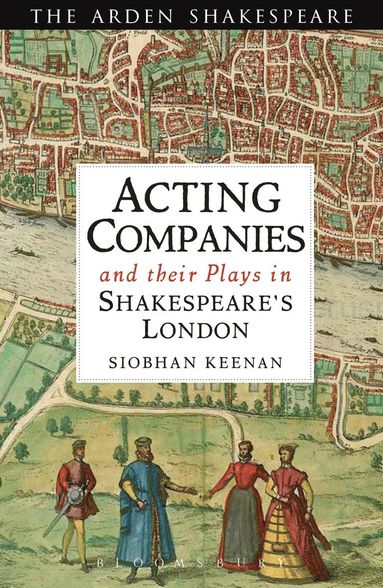 bokomslag Acting Companies and their Plays in Shakespeare's London