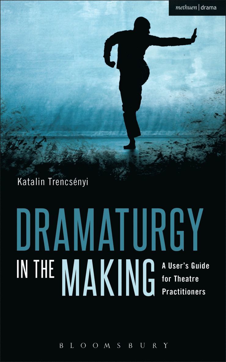Katalin Trencsényi, Katalin Trencsenyi - Dramaturgy in the Making, Häftad
