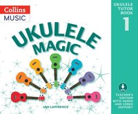 bokomslag Ukulele Magic Tutor Book 1