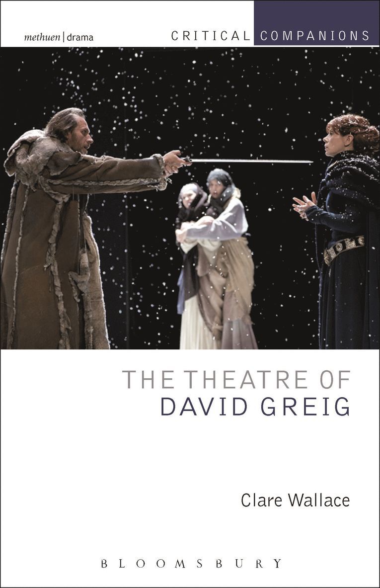 Clare Wallace, Patrick Lonergan - Theatre of David Greig, Inbunden