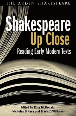 Nicholas D. Nace, Russ McDonald - Shakespeare Up Close, Häftad
