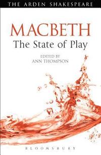 bokomslag Macbeth: The State of Play