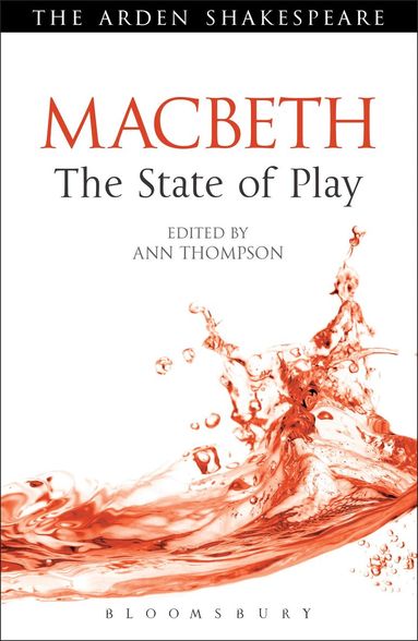 Ann Thompson - Macbeth: The State of Play, Häftad