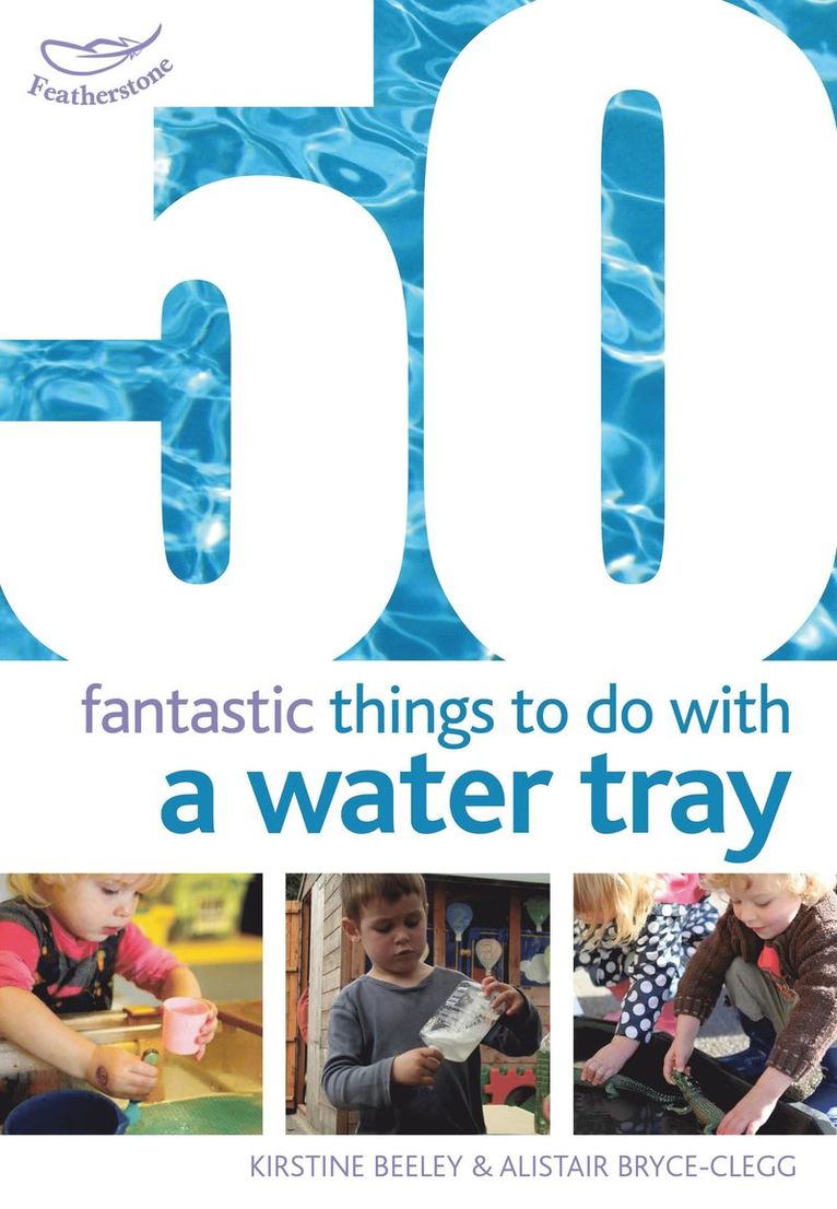 50 Fantastic Things to Do with a Water Tray 1