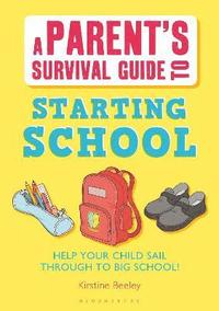 bokomslag Parent's Survival Guide to Starting School