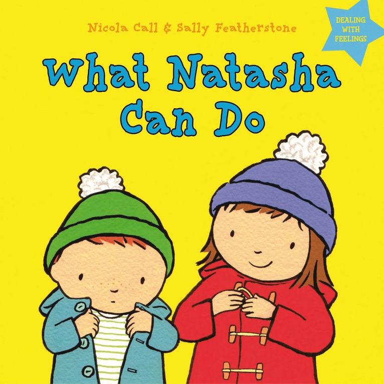 Nicola Call, Sally Featherstone - What Natasha Can Do, Inbunden
