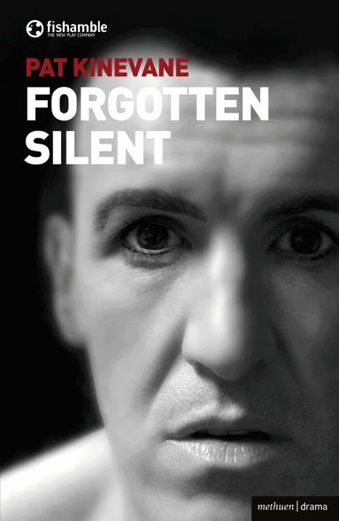 Pat Kinevane - Silent and Forgotten, Häftad