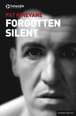 Pat Kinevane, Ireland) Kinevane, Pat (Playwright/Actor - Silent and Forgotten, Häftad