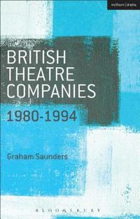 bokomslag British Theatre Companies: 1980-1994