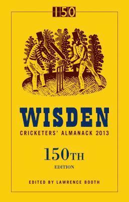 Lawrence Booth - Wisden Cricketers' Almanack 2013, Inbunden