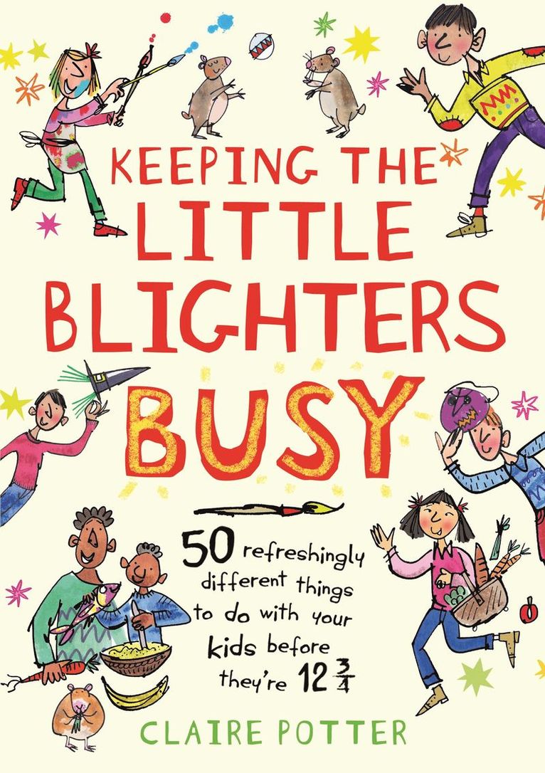 Claire Potter - Keeping the Little Blighters Busy, Häftad