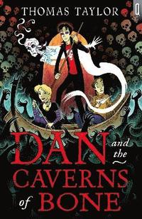 bokomslag Dan and the Caverns of Bone