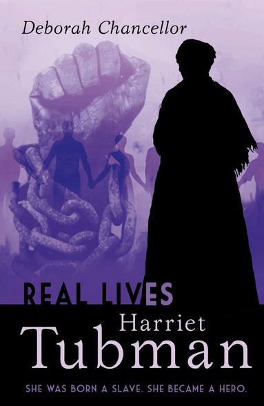 Deborah Chancellor - Harriet Tubman, Häftad