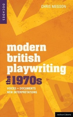 bokomslag Modern British Playwriting: The 1970s