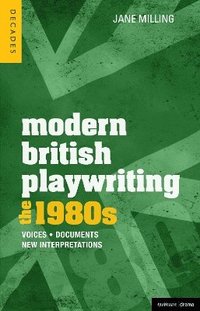 bokomslag Modern British Playwriting: The 1980s