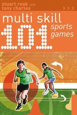 bokomslag 101 Multi-skill Sports Games