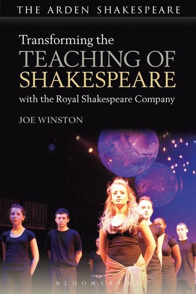 bokomslag Transforming the Teaching of Shakespeare with the Royal Shakespeare Company