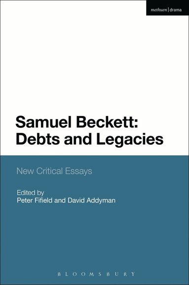 bokomslag Samuel Beckett: Debts and Legacies