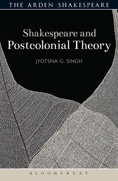 Jyotsna G. Singh, Evelyn Gajowski - Shakespeare and Postcolonial Theory, Inbunden